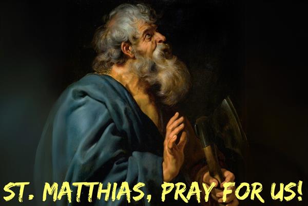 14th May – St. Matthias