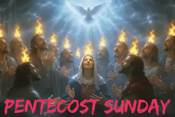 Pentecost Sunday, Year A