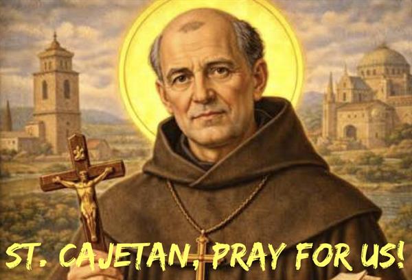 7th August – St. Cajetan