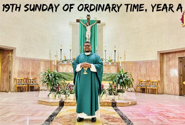 The 19th Sunday of Ordinary Time, Year A