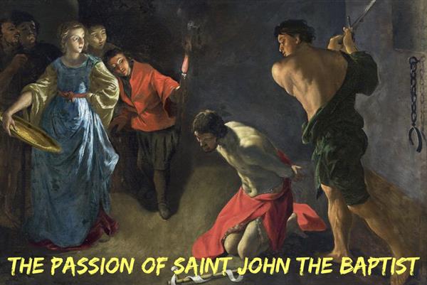 August 29th - The Passion of Saint John the Baptist