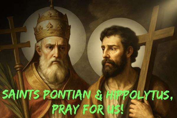 13th August – Saints Pontian & Hippolytus