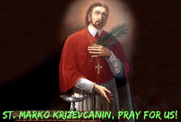 7th September - St. Marko Krizevcanin